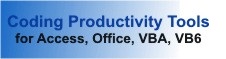 Create, Maintain, and Deliver better Microsoft Access, Office, VBA and VB6 code with Total Visual CodeTools